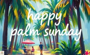 happy-palm-sunday-blessings-wishes-quotes-and-prayers-2026